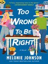 Cover image for Too Wrong to Be Right